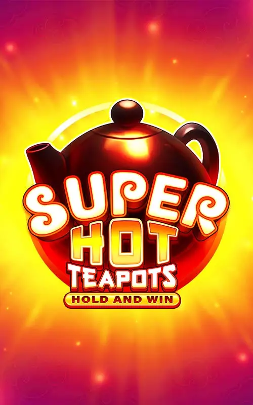 Super Hot Teapots