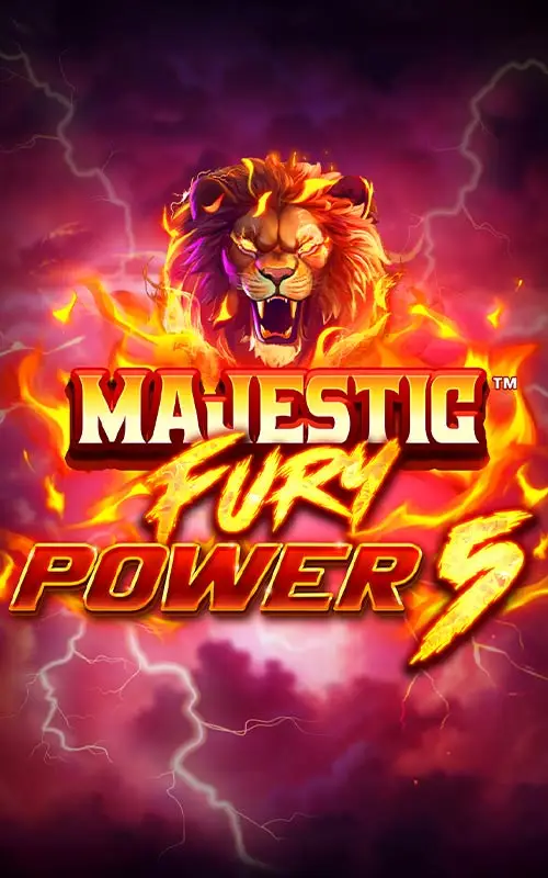 Majestic Fury Power 5