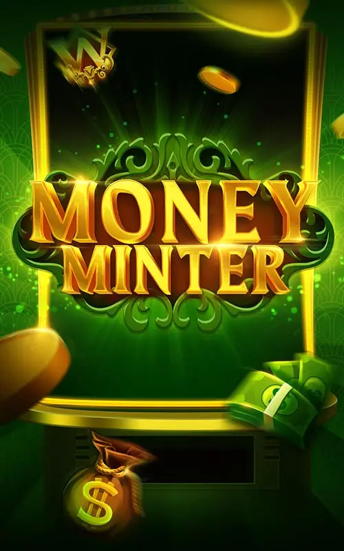 Money Minter