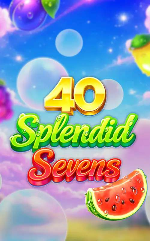 40 Splendid Sevens