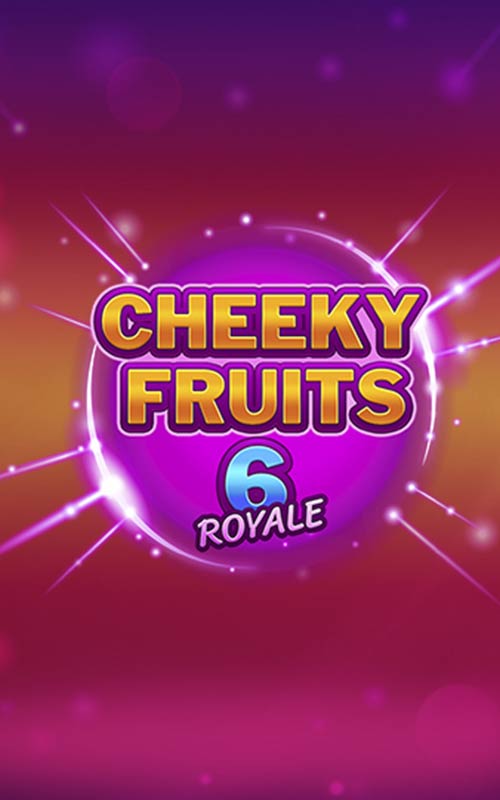 Cheeky Fruits 6 Royale