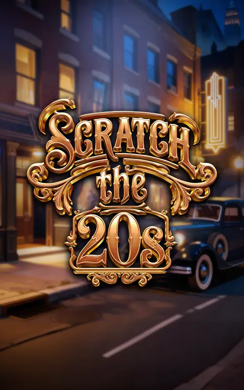 Scratch the 20s