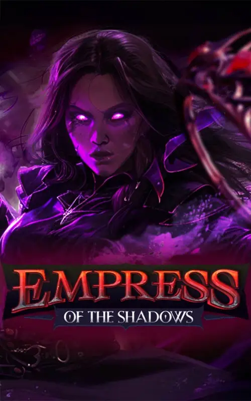 Empress of the Shadows