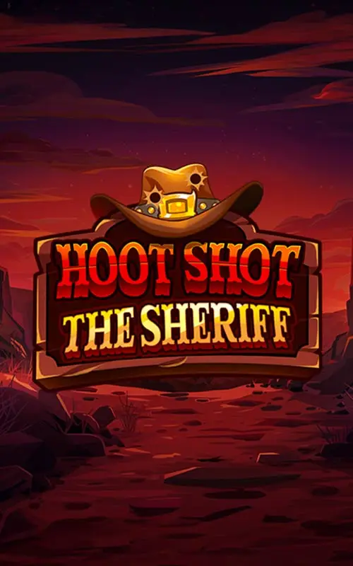 Hoot Shot The Sheriff