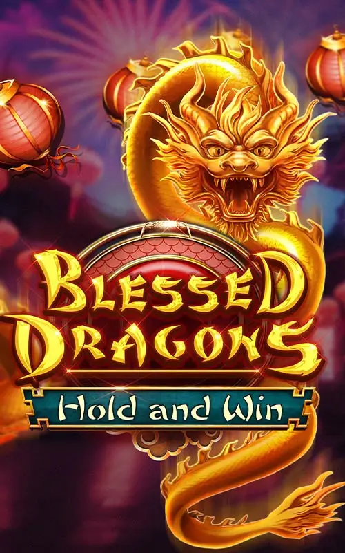 Blessed Dragons Hold and Win