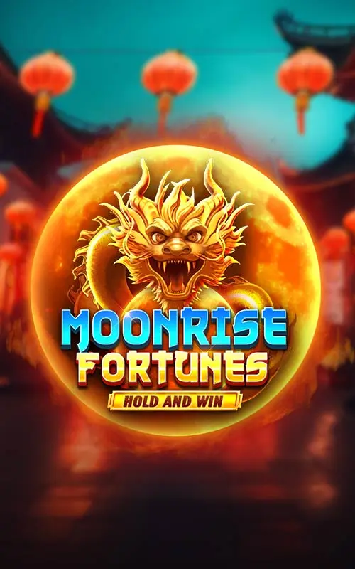 Moonrise Fortunes Hold and Win