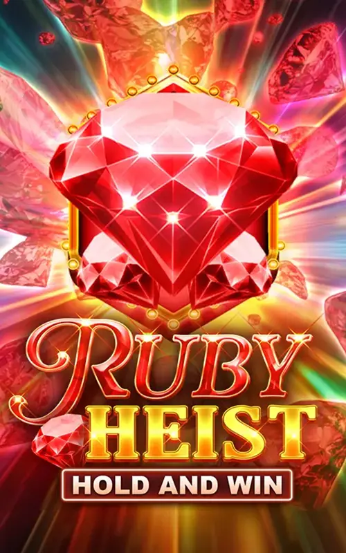 Ruby Heist Hold and Win
