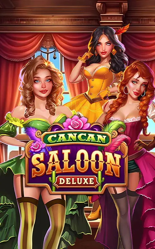 Cancan Saloon Deluxe