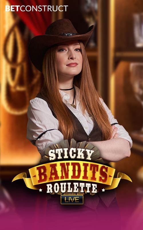 Sticky Bandits Roulette Live