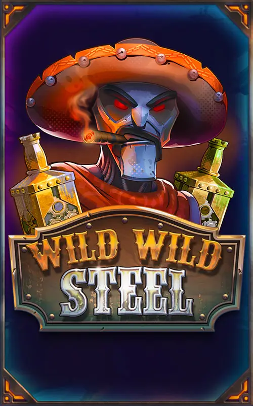 Wild Wild Steel