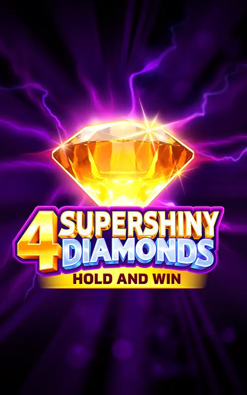 4 Supershiny Diamonds Hold and Win