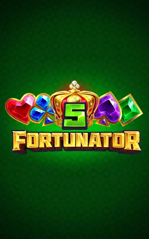 5 Fortunator