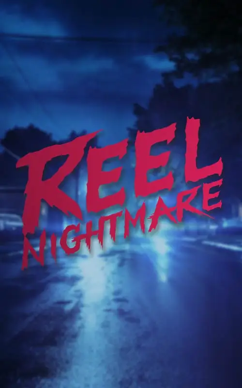 Reel Nightmare