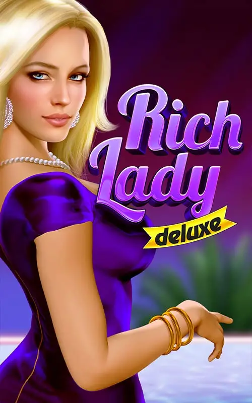 Rich Lady Deluxe