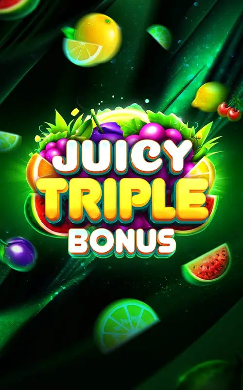 Juicy Triple Bonus