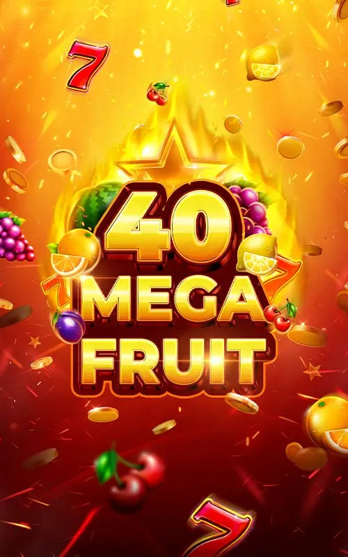 Mega Fruit 40