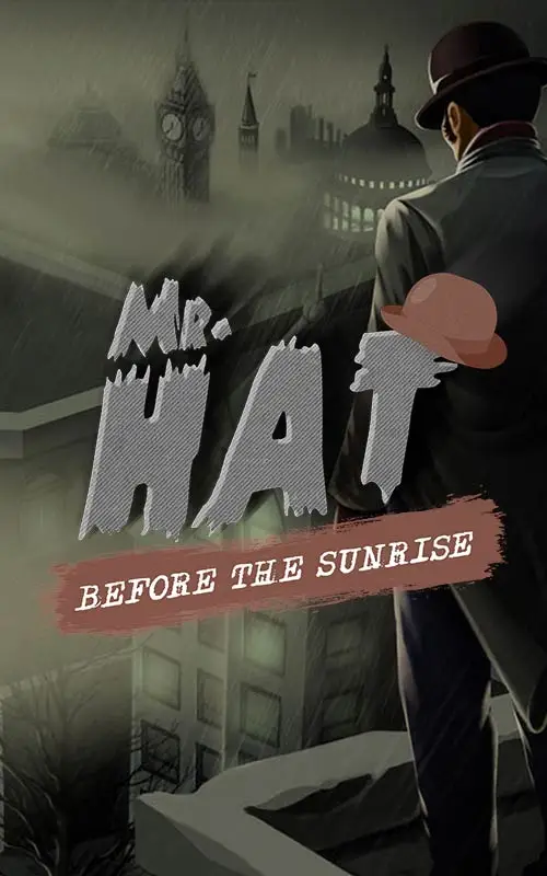 Mr. Hat: Before The Sunrise