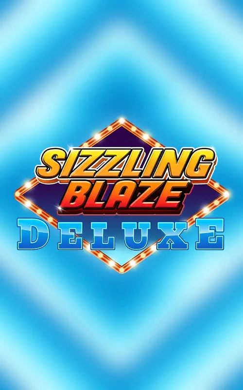 Sizzling Blaze Deluxe