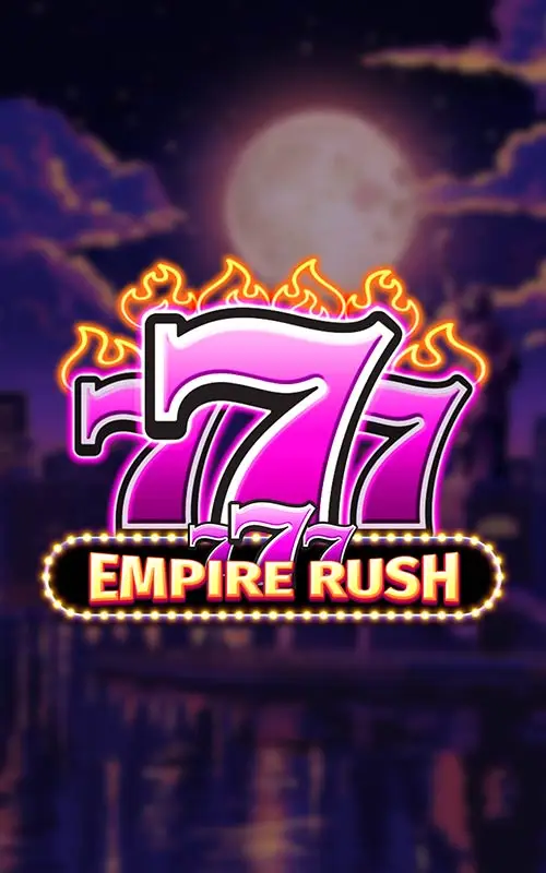 777 Empire Rush