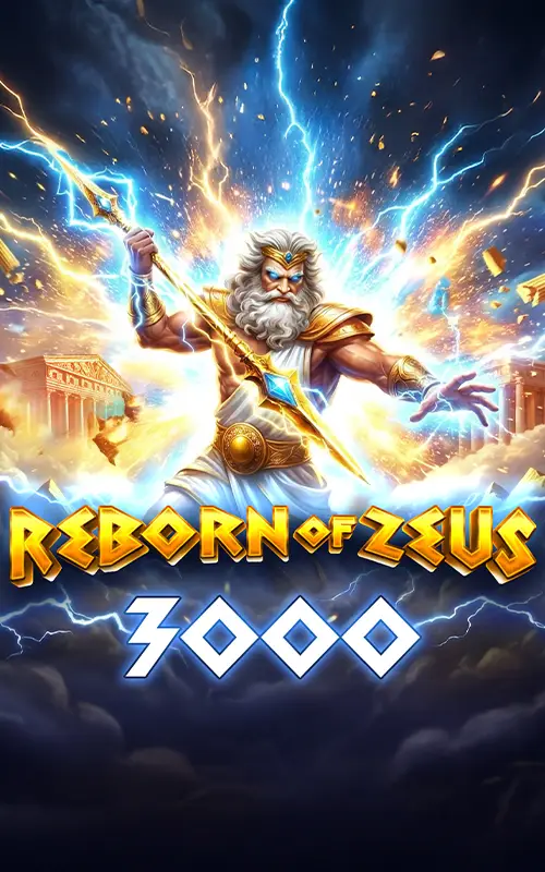 Reborn of Zeus 3000
