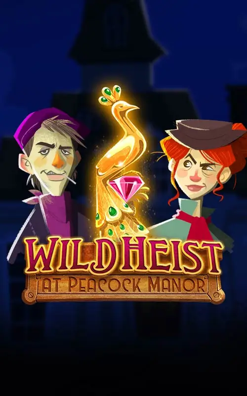 Wild Heist at Peacock Manor