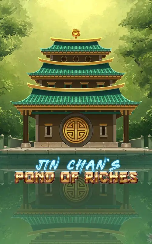 Jin Chan's Pond of Riches