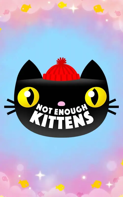 Not Enough Kittens