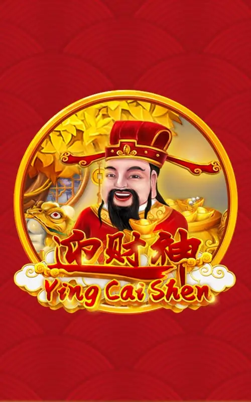 Ying Cai Shen