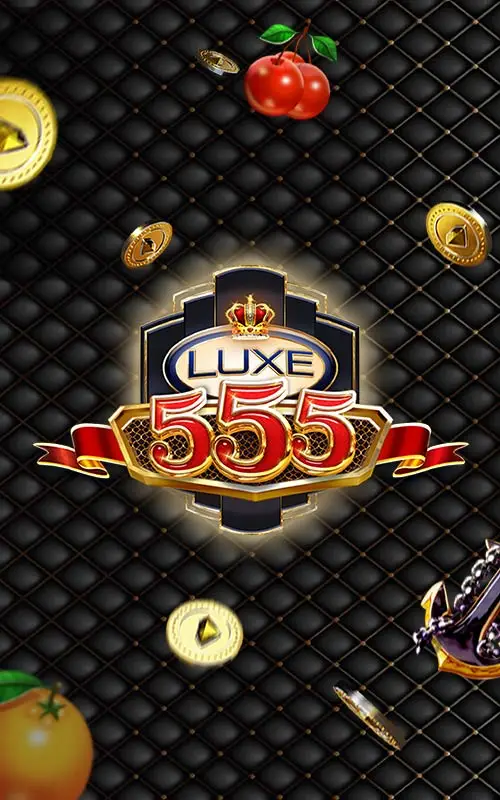 Luxe555