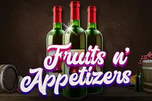 Fruits and Appetizers