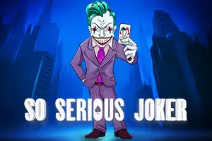 So Serious Joker