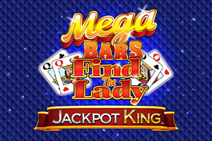 Mega Bars Find The Lady Jackpot King