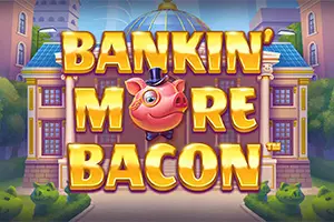 Bankin More Bacon