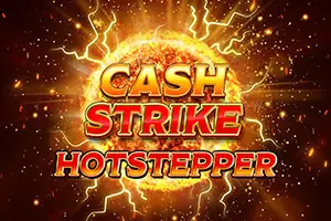 Cash Strike Hot Stepper