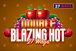 Double Blazing Hot 27 Ways