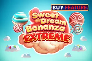 Sweet Dream Bonanza Extreme