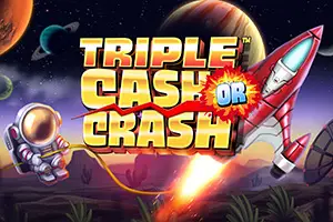 Triple Cash Or Crash