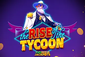 The Rise Of The Tycoon