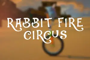 Rabbit Fire Circus