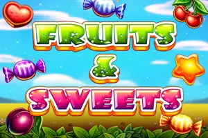 Fruits and Sweets
