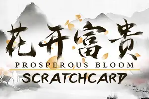 Prosperous Bloom Scratch Card
