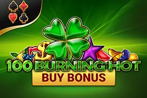 100 Burning Hot Buy Bonus