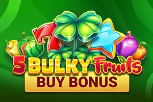 Bulky Fruits Buy Bonus