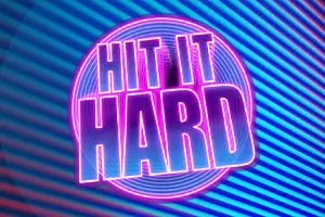 Hit it Hard
