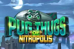 Pug Thugs of Nitropolis