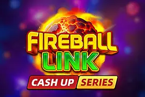 Fireball Link CASH UP