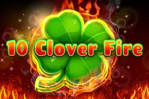 10 Clover Fire