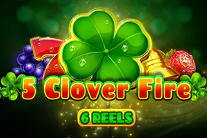 5 Clover Fire 6 Reels