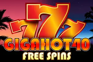 Giga Hot 40 Free Spins