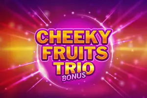 Cheeky Fruits Trio Bonus